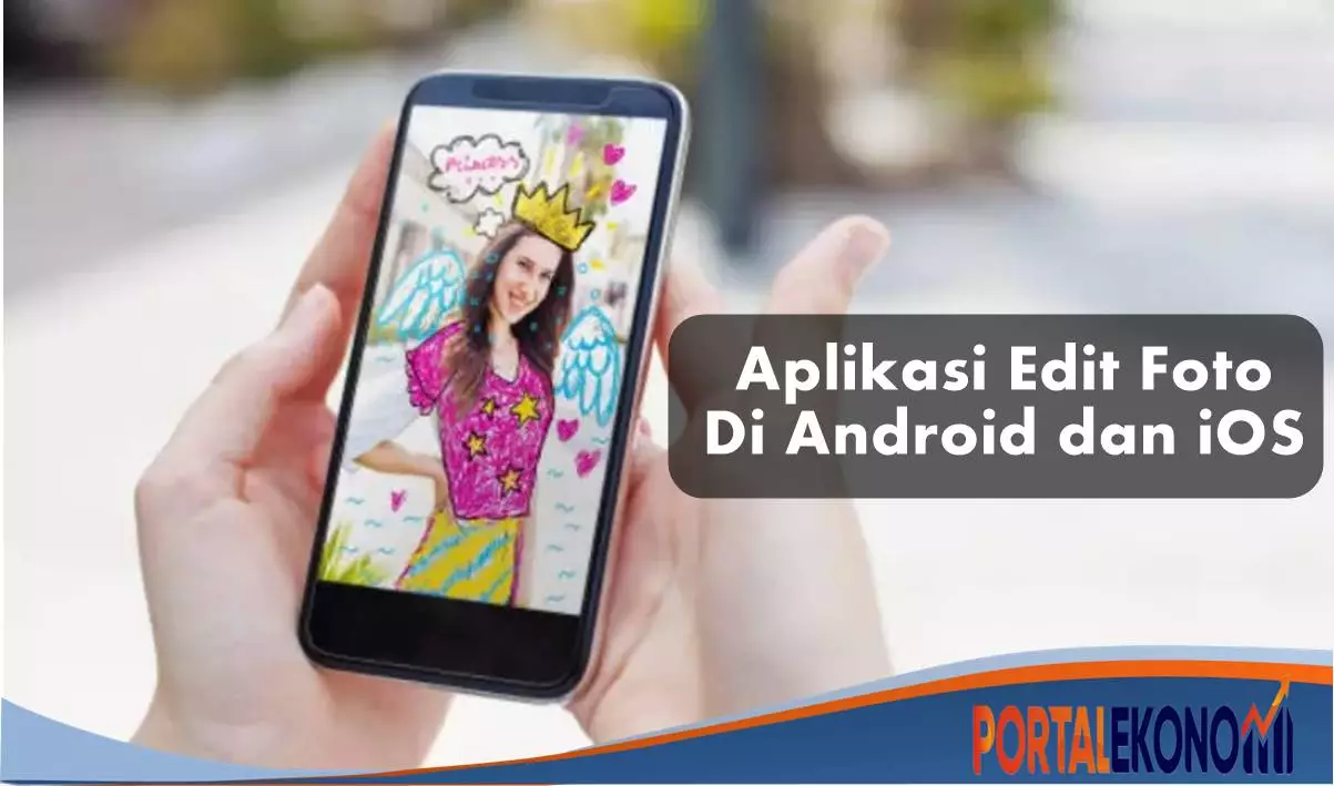 Aplikasi Edit Foto Di Android dan iOS Gratis! 3