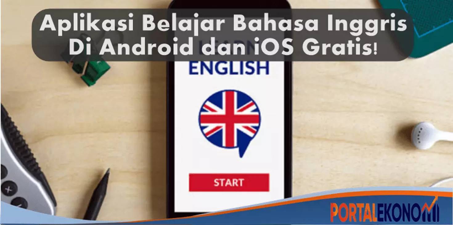 Aplikasi Belajar Bahasa Inggris Di Android dan iOS Gratis!