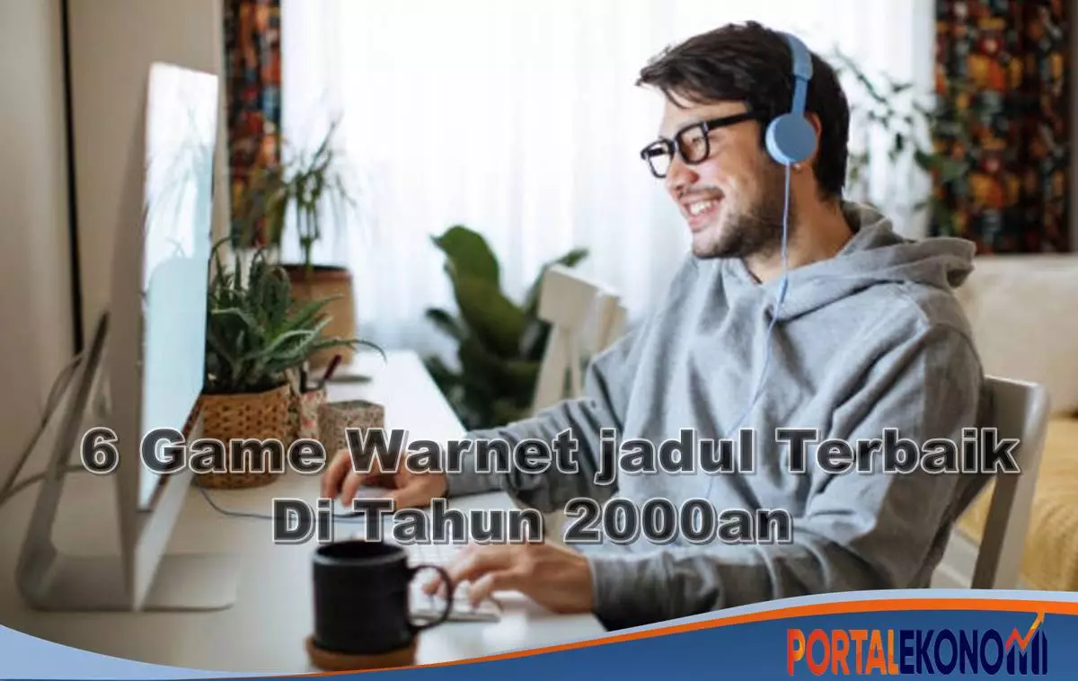 Nostalgia Dengan 6 Game Warnet Jadul Terbaik!!