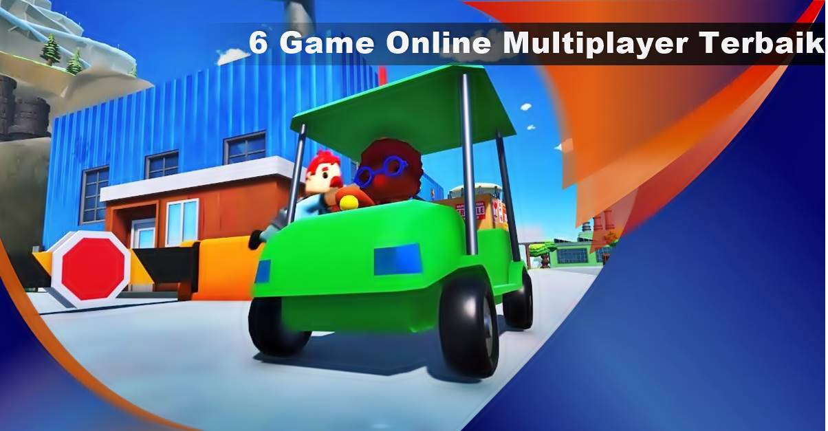 6 Game Online Multiplayer Terbaik, Seru Main Bareng Temen