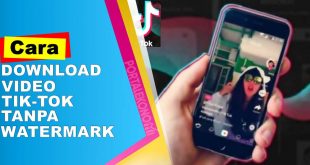 Download Video Tik-Tok Tanpa Watermark