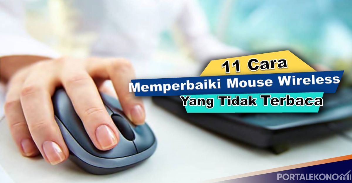 11 Cara Memperbaiki Mouse Wireless Yang Tidak Terbaca