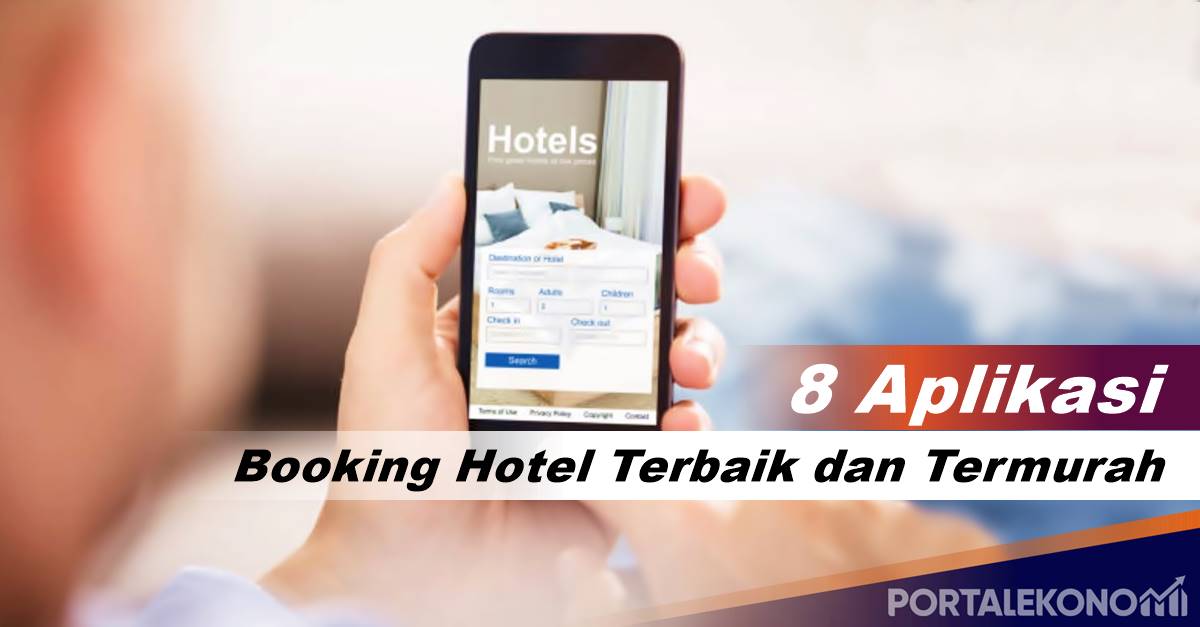 8 Aplikasi Booking Hotel Terbaik dan Termurah