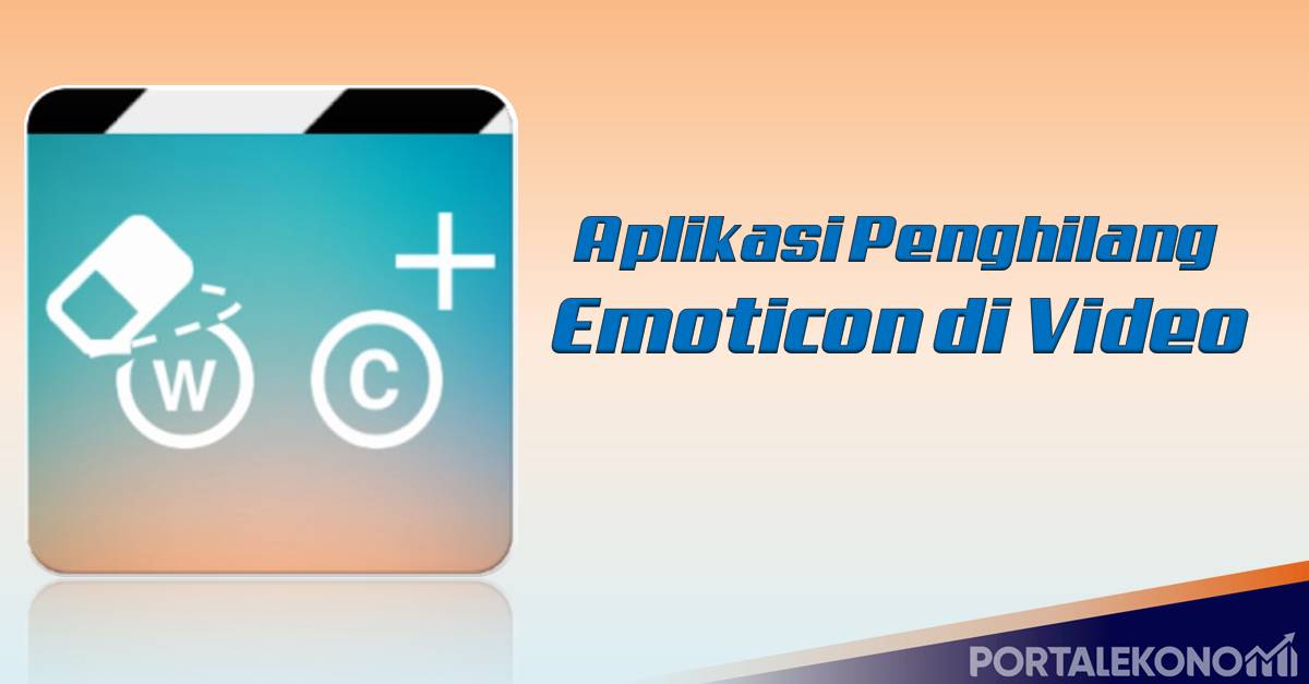 APLIKASI PENGHILANG EMOTICON DI VIDEO