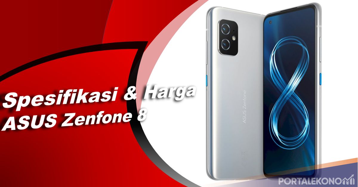 Asus Zenfone 8 Resmi Diluncurkan di Indonesia, Ini Dia Harganya