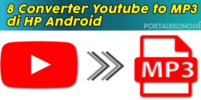 Converter Youtube to MP3 di HP android, dengan Aplikasi dan Web!-