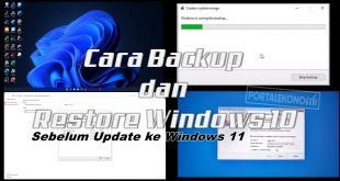 Gini Cara Backup dan Restore Windows 10, Sebelum Update ke Windows 11