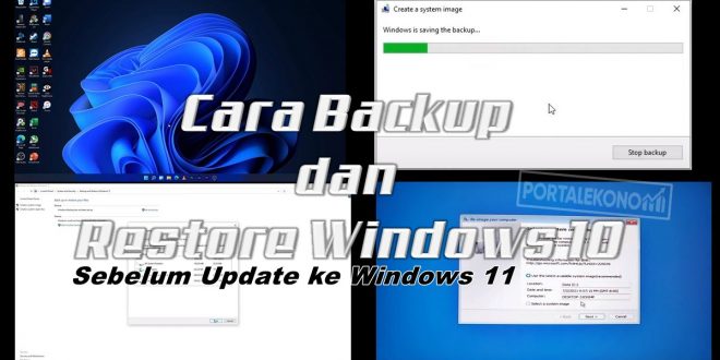 Gini Cara Backup dan Restore Windows 10, Sebelum Update ke Windows 11