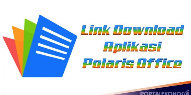 Link Download Aplikasi Polaris Office Untuk Android
