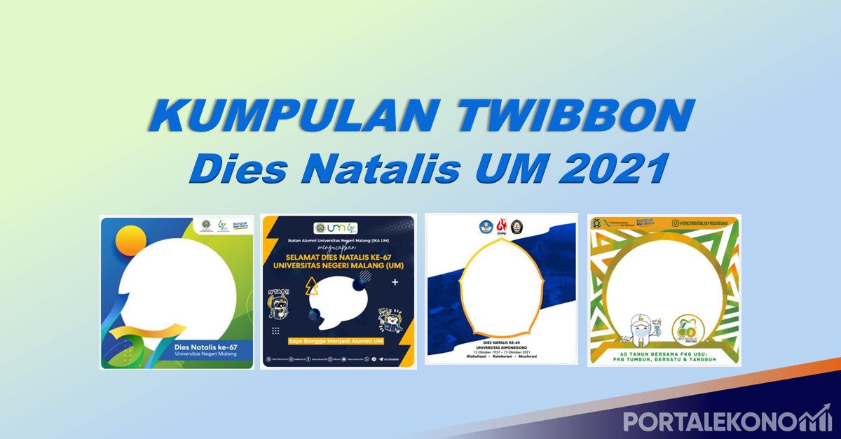 Link Download Twibbon Dies Natalis UM 2021