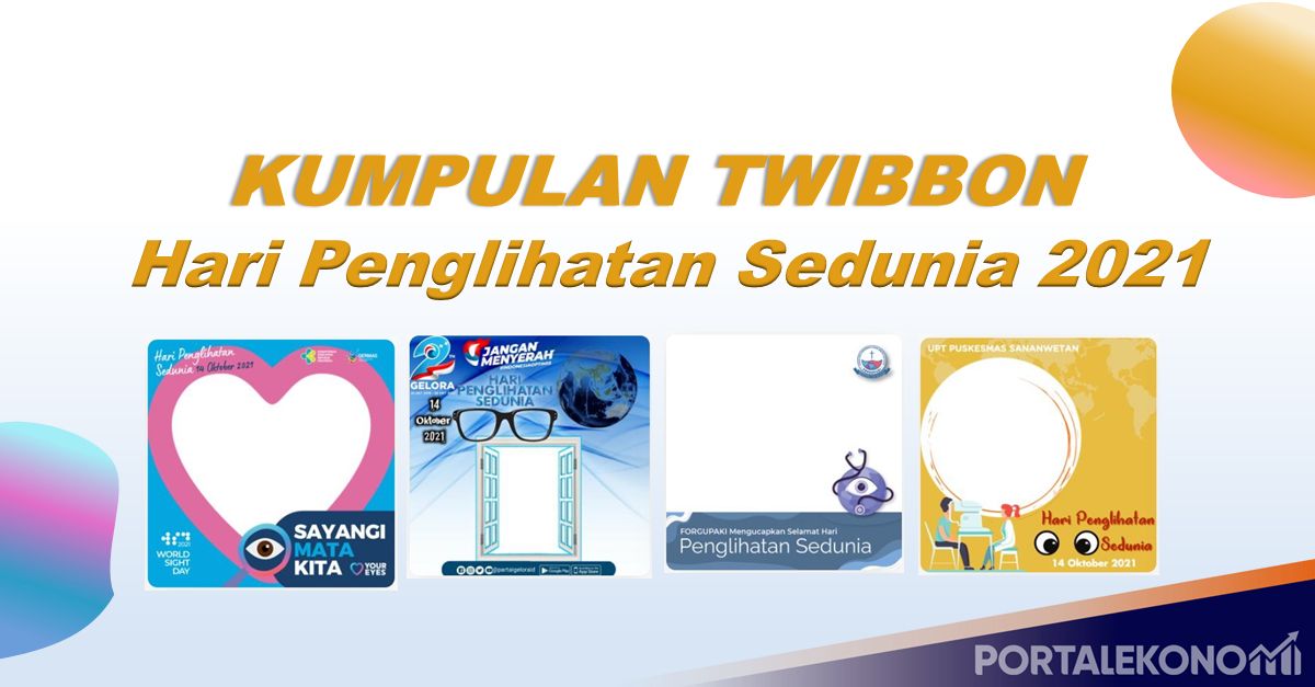 Link Download Twibbon Hari Penglihatan Sedunia 2021