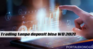 Trading Tanpa Deposit Bisa WD 2021