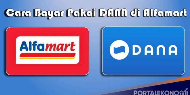 Cara Bayar Pakai Dana di Alfamart