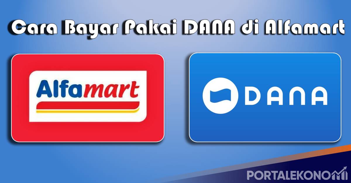Cara Bayar Pakai Dana di Alfamart