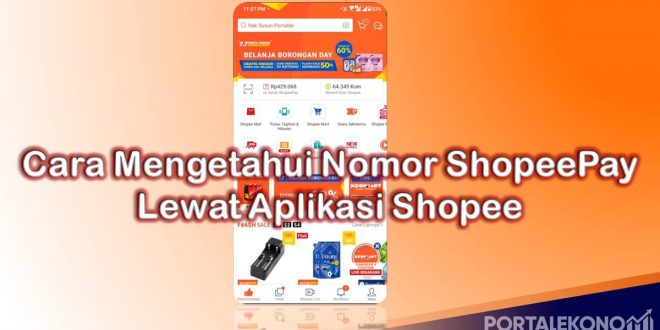 Cara Mengetahui Nomor ShopeePay Kita Lewat Aplikasi Shopee