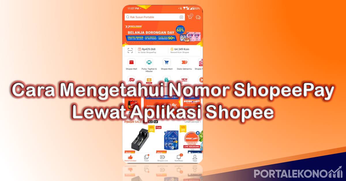 Cara Mengetahui Nomor ShopeePay Kita Lewat Aplikasi Shopee