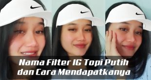 Filter IG Topi Putih, Ini Nama dan Cara Mendapatkanya