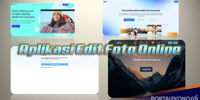 Aplikasi Edit Foto Online Terbaik Mudah Banget