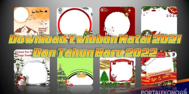 Download Twibbon Selamat Natal 2021 dan Tahun Baru 2022