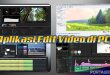 aplikasi edit video di pc