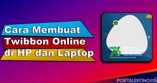 5 Cara Membuat Twibbon Online di HP dan Laptop
