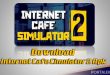 Download Internet Cafe Cimulator 2 Apk