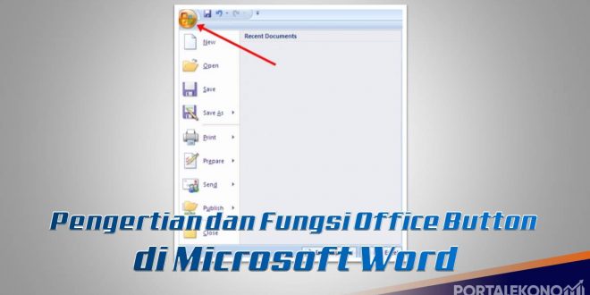 Fungsi Open pada Office Button di Microsoft Word
