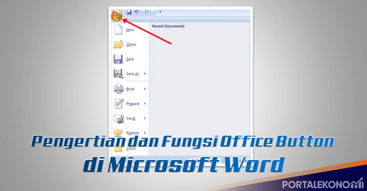 Fungsi Open pada Office Button di Microsoft Word
