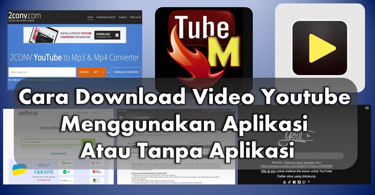 13 Cara Download Video Youtube Tanpa Aplikasi dan Menggunakan Aplikasi