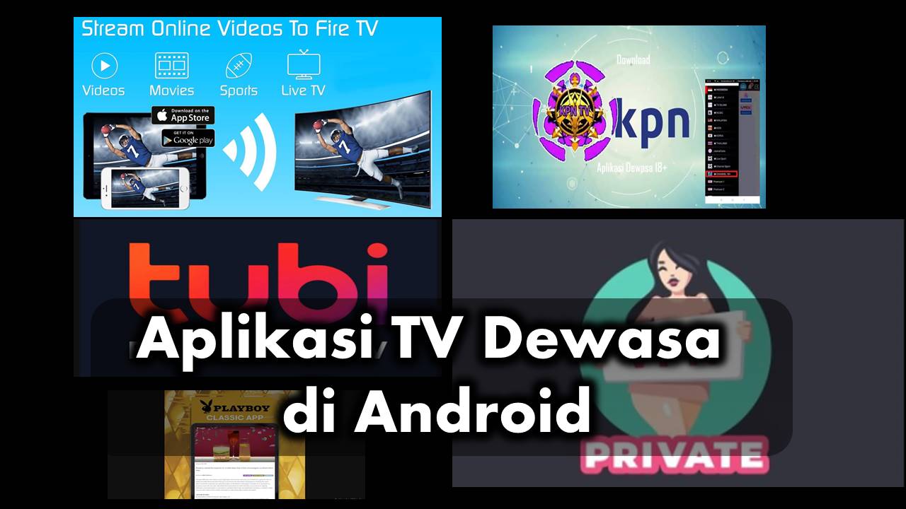 5 Aplikasi TV Dewasa di Android (18+) Gratis - Portal Ekonomi