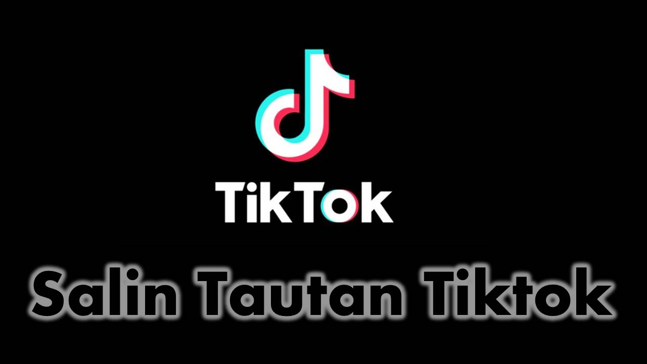 Salin Tautan Tiktok Terbaru 2022 Mudah Banget