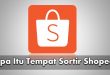 Apa Itu Tempat Sortir Shopee.pptx