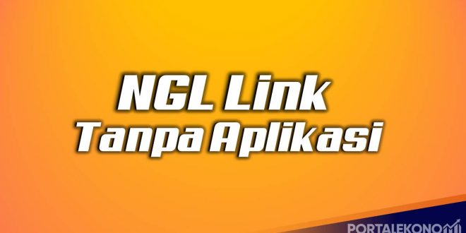 Ngl Link Tanpa Aplikasi