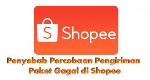 enyebab Percobaan Pengiriman Paket Gagal di Shopee