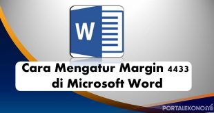 Begini Cara Mengatur Margin 4433 di Microsoft Word