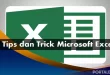 Tips and trick Microsoft Excel Yang Sering Digunakan
