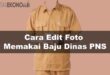 Cara Edit Foto Memakai Baju Dinas PNS & Download Templatenya