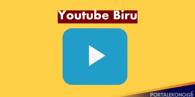 Download YouTube Biru Apk Terbaru, Nonton Video Tanpa Iklan