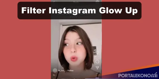 Filter Instagram untuk Selfie Cerah Rahasia Glow Up yang Menawan