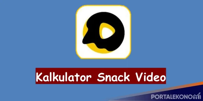 Kalkulator Snack Video Hitung Koin Snack Video Anda dalam Rupiah