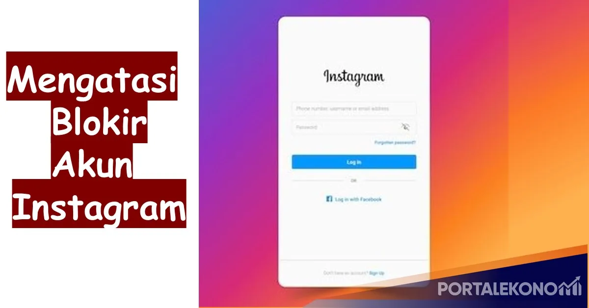 Mengatasi Blokir Akun Instagram