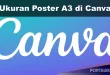 Mengenal Ukuran Poster A3 di Canva dan Cara Membuatnya