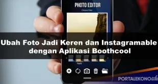 Ubah Foto Jadi Keren dan Instagramable dengan Aplikasi Boothcool