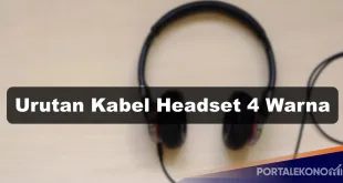Urutan Kabel Headset 4 Warna