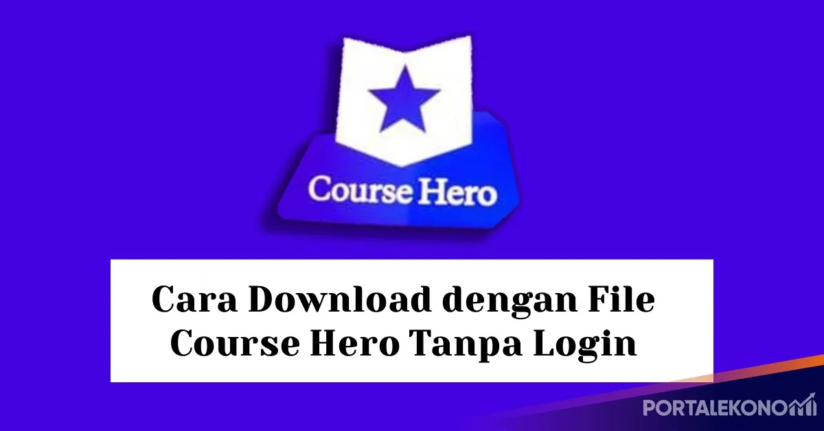 Cara Download dengan File Course Hero Tanpa Login