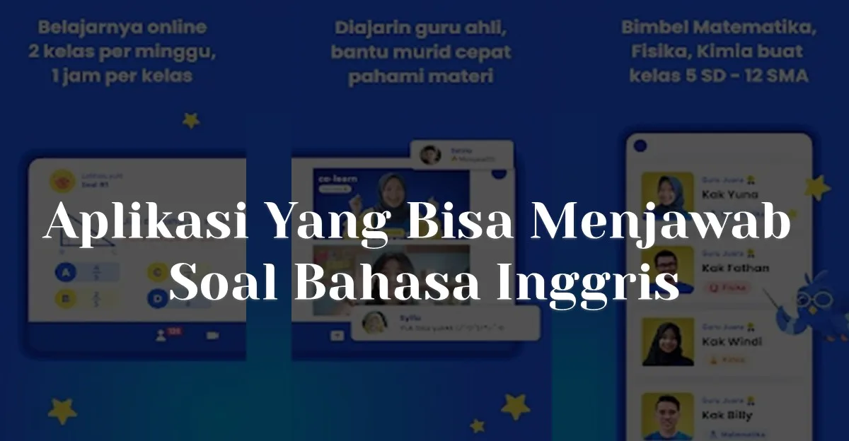 Aplikasi Yang Bisa Menjawab Soal Bahasa Inggris