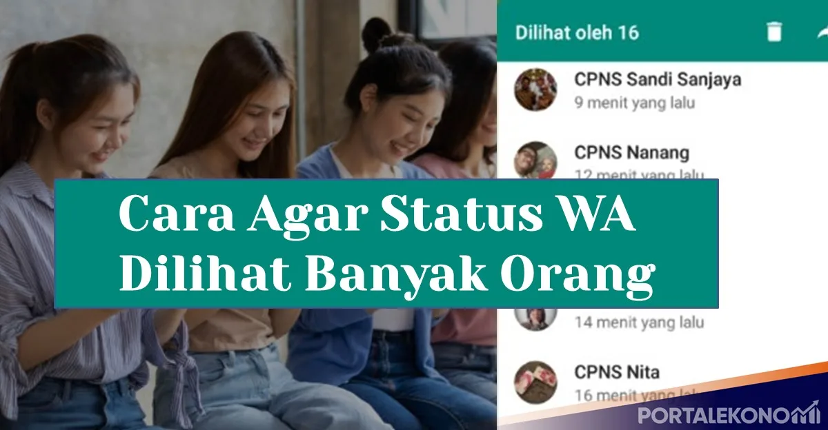 Cara Agar Status WA Dilihat Banyak Orang