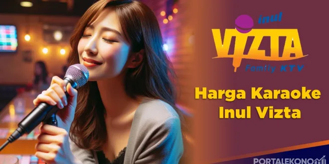 Harga Karaoke Inul Vizta 2024