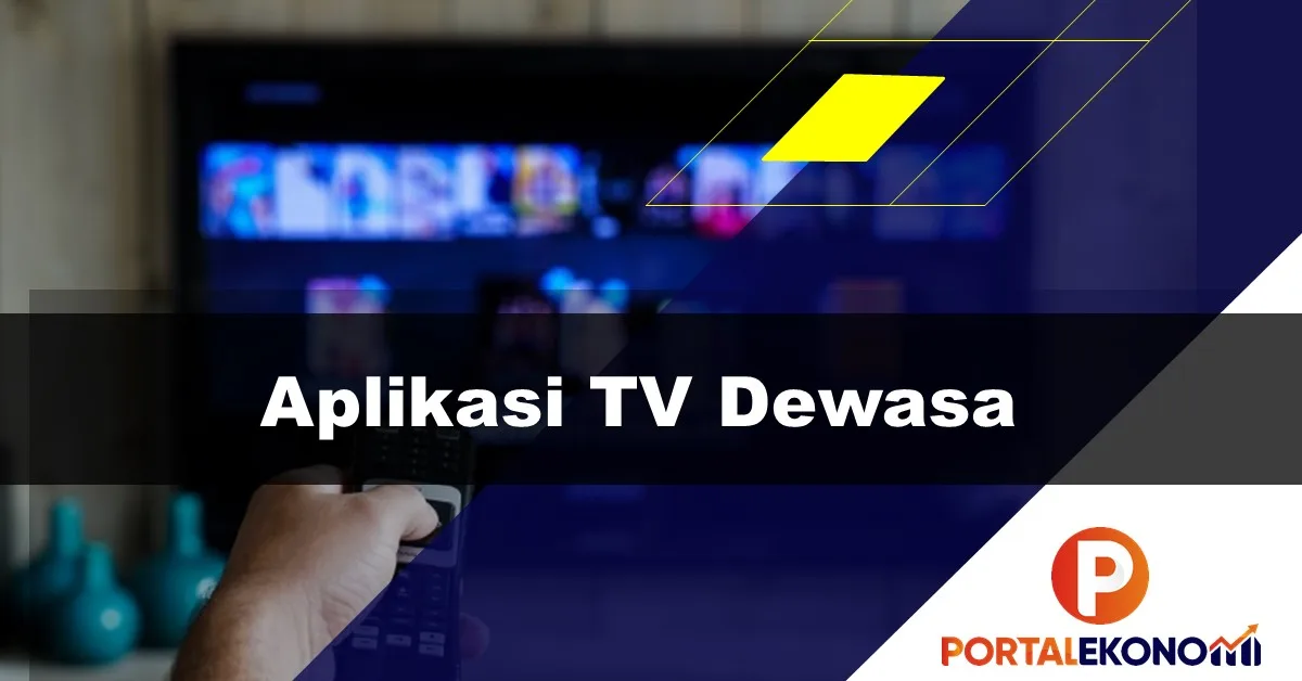 11+ Aplikasi TV Dewasa di Android (18+) yang Wajib Dimiliki