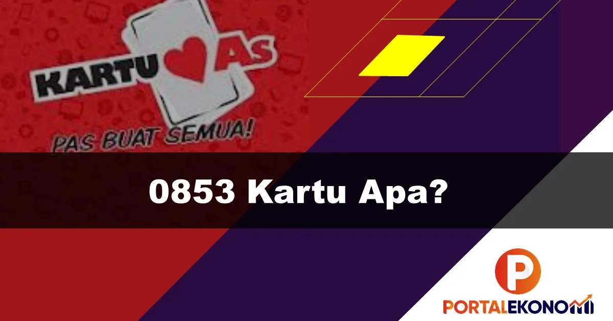 0853 Kartu Apa, Nomor Apa Penjelasan Kode Nomor Perdana Kartu SIM